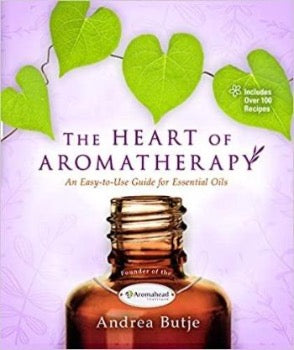 The Heart of Aromatherapy